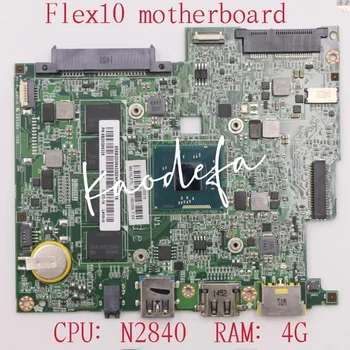 Lenovo Flex10 Sülearvuti Emaplaadi CPU N2840 RAM 4G BM5338 FRU :5B20G94325 100% Test ok