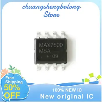 10-200PCS MAX7500MSA+T SOP8 Uus originaal IC